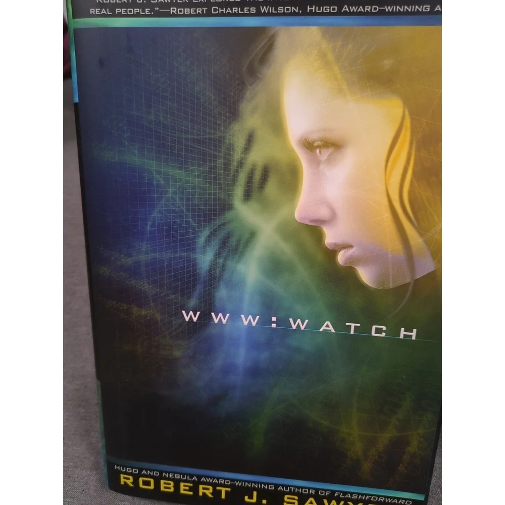 Robert J. Sawyer Watch & Wonder (WWW Trilogy Books 2-3) First Edition Hardcovers